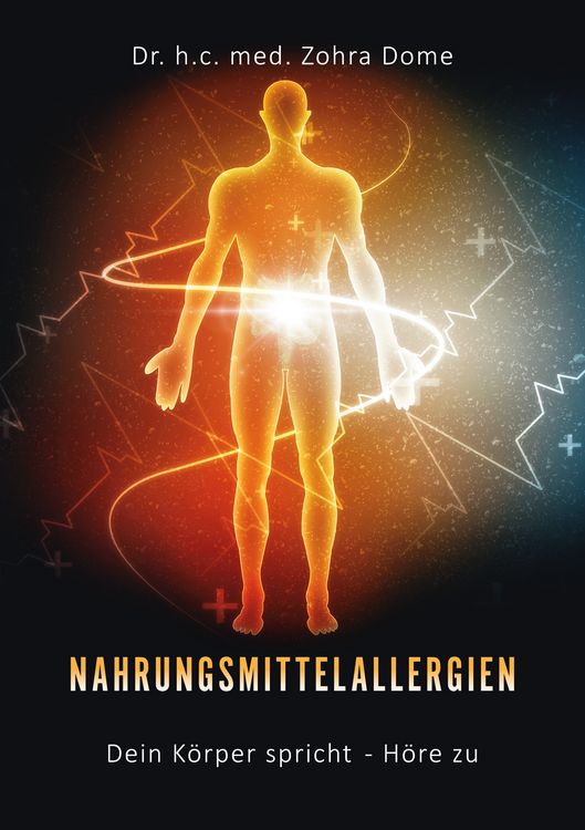 Produktbild: Nahrungsmittelallergien: Dein K&ouml;rper spricht - H&ouml;re zu!
