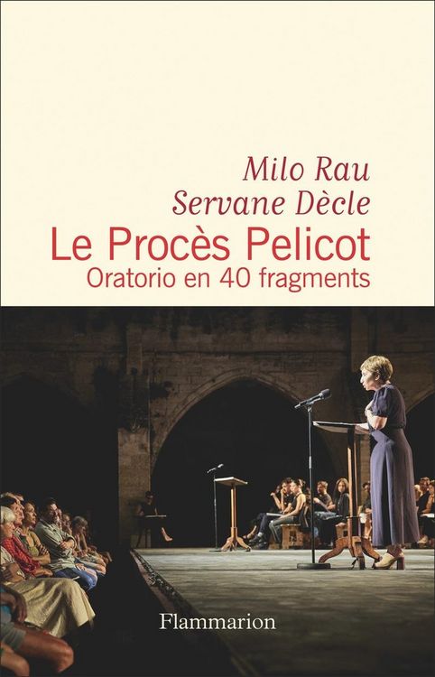 Produktbild: Le proc&egrave;s Pelicot : oratorio en 40 fragments : th&eacute;&acirc;tre