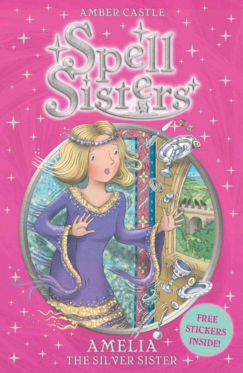 Produktbild: Castle, A: Spell Sisters: Amelia the Silver Sister