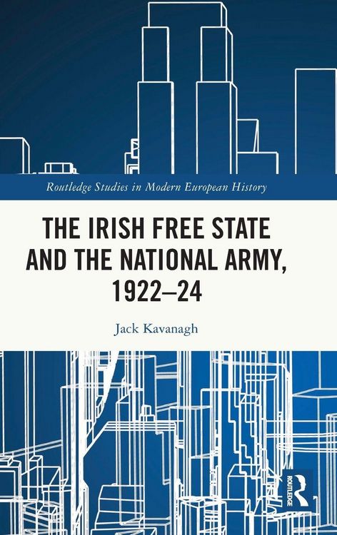 Produktbild: The Irish Free State and the National Army, 1922-24
