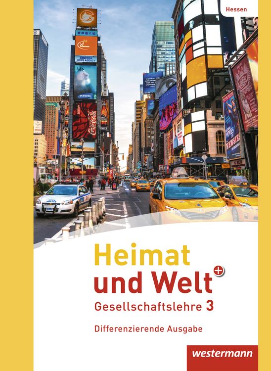 Produktbild: Heimat und Welt PLUS Gesellschaftslehre 3. Schulbuch. Hessen.