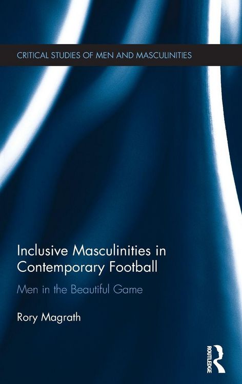 Produktbild: Inclusive Masculinities in Contemporary Football