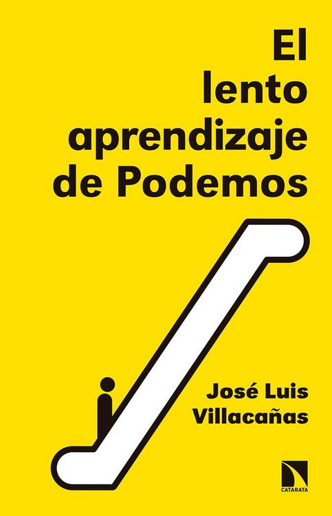 Produktbild: El lento aprendizaje de Podemos : historia del presente
