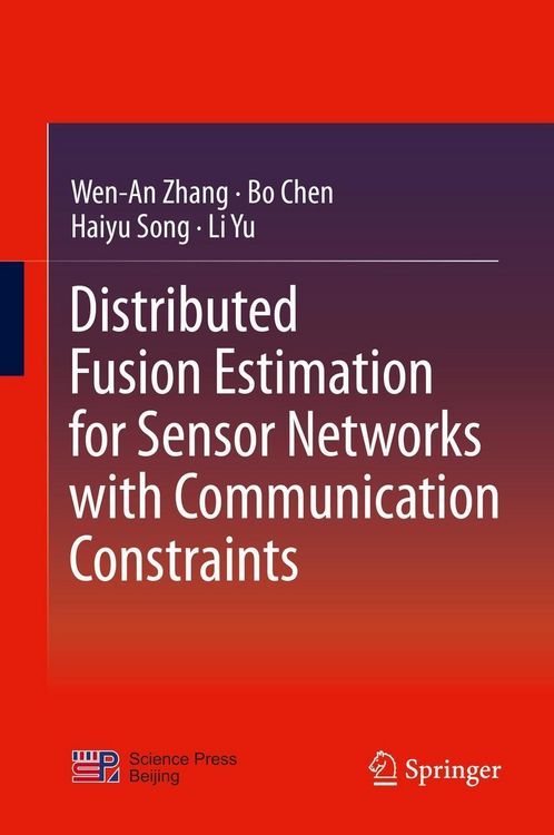 Produktbild: Distributed Fusion Estimation for Sensor Networks with Communication Constraints