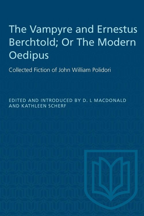 Produktbild: The Vampyre and Ernestus Berchtold; Or the Modern Oedipus