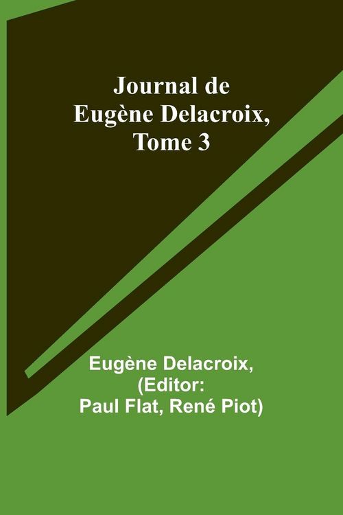 Produktbild: Journal de Eug&egrave;ne Delacroix, Tome 3