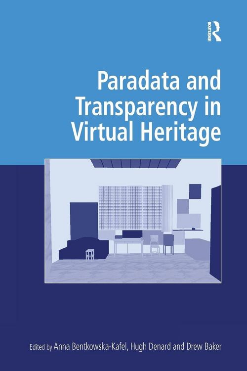 Produktbild: Paradata and Transparency in Virtual Heritage