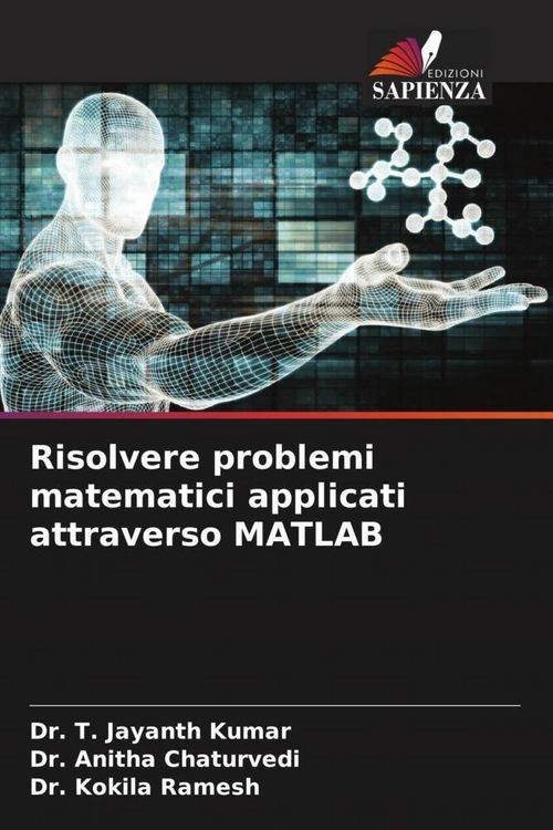 Produktbild: Risolvere problemi matematici applicati attraverso MATLAB