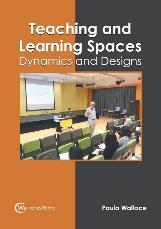 Produktbild: Teaching and Learning Spaces: Dynamics and Designs