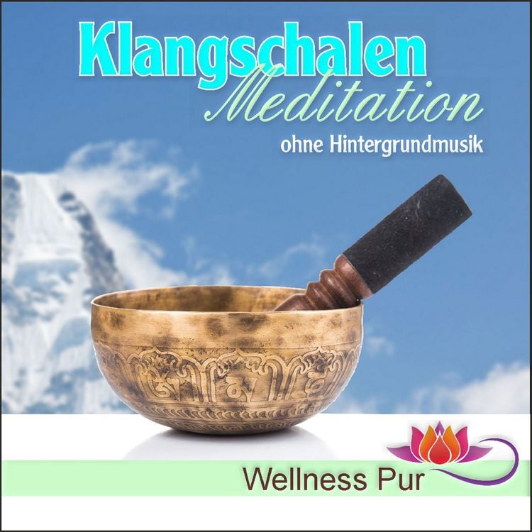 Produktbild: Klangschalen Meditation ohne Hintergrundmusik