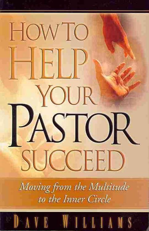 Produktbild: How to Help Your Pastor Succeed: Moving from the Multitude to the Inner Circle