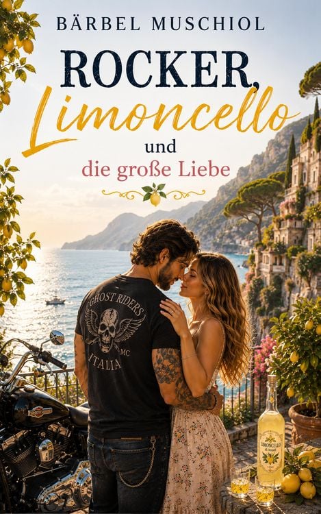 Produktbild: Rocker, Limoncello und die gro&szlig;e Liebe