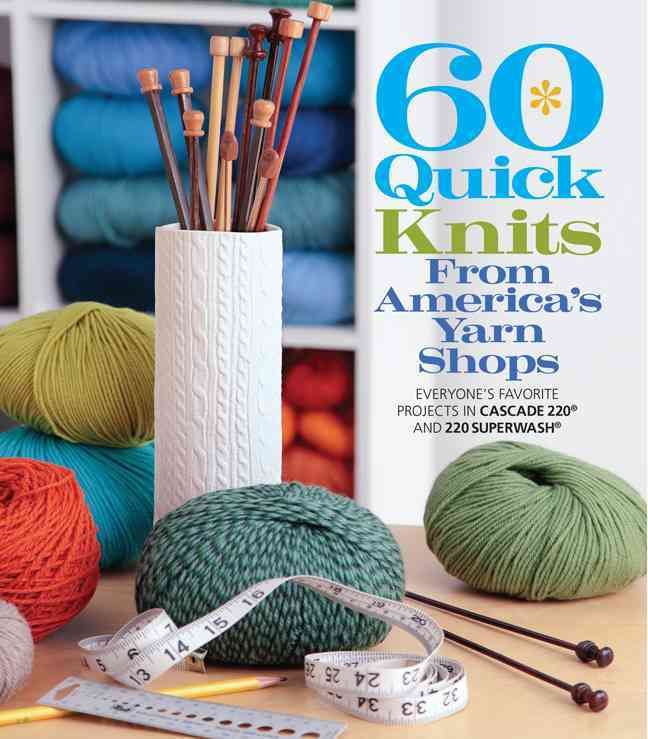 Produktbild: 60 Quick Knits from America's Yarn Shops