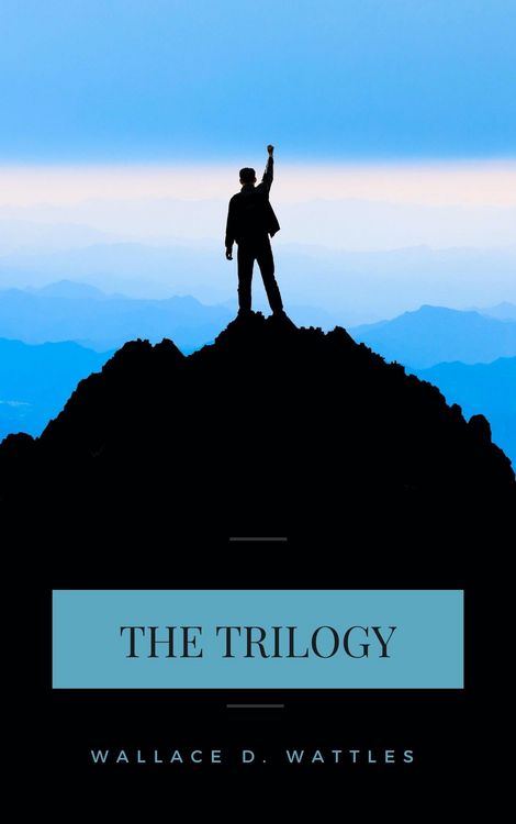 Produktbild: Wallace D. Wattles Trilogy