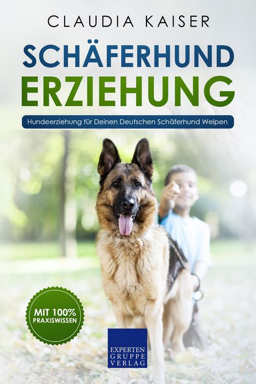 Produktbild: Sch&auml;ferhund Erziehung - Hundeerziehung f&uuml;r Deinen Deutschen Sch&auml;ferhund Welpen