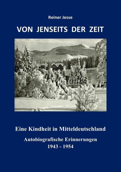 Produktbild: VON JENSEITS DER ZEIT - Eine Kindheit in Mitteldeutschland