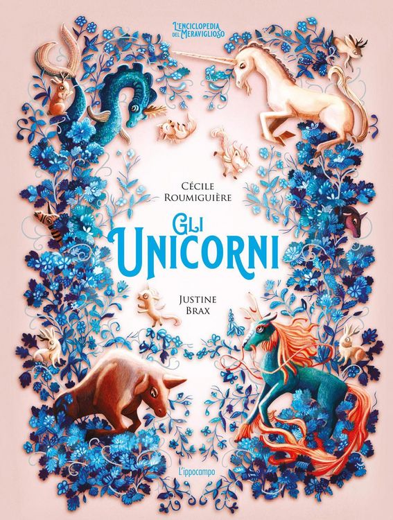 Produktbild: Gli unicorni. L'enciclopedia del meraviglioso