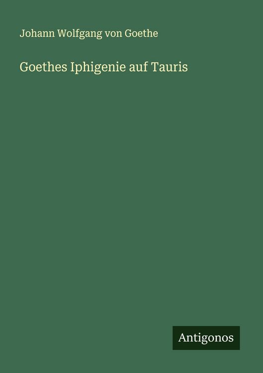 Produktbild: Goethes Iphigenie auf Tauris