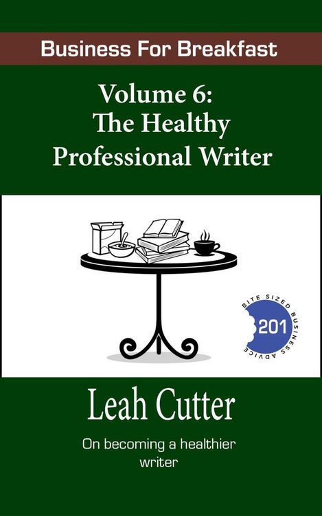Produktbild: The Healthy Professional Writer (Business for Breakfast, #6)