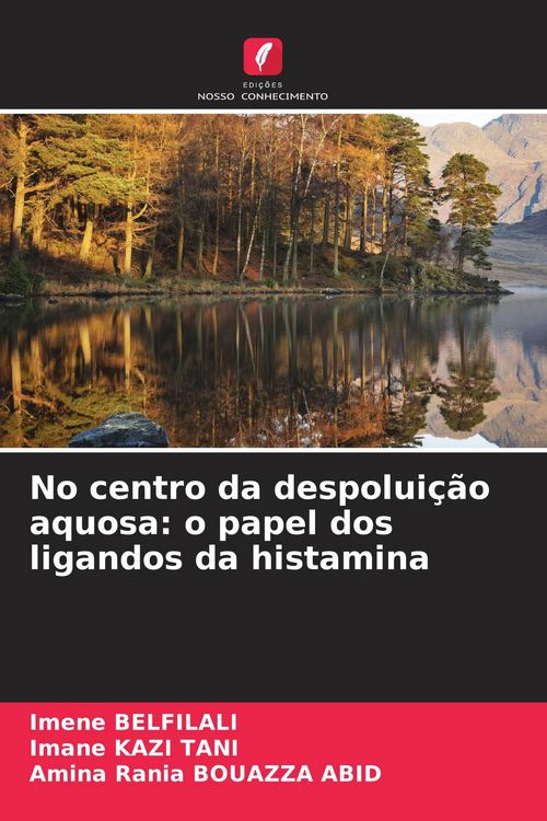 Produktbild: No centro da despolui&ccedil;&atilde;o aquosa: o papel dos ligandos da histamina