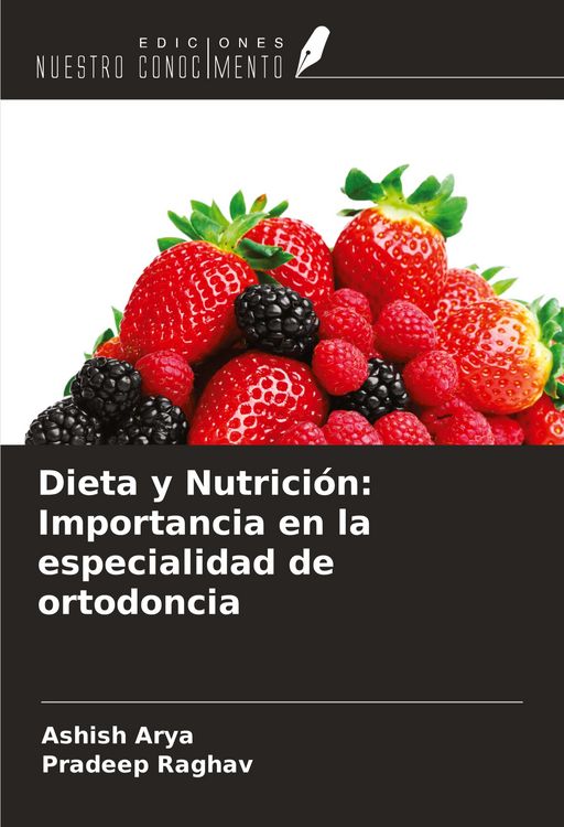 Produktbild: Dieta y Nutrici&oacute;n: Importancia en la especialidad de ortodoncia