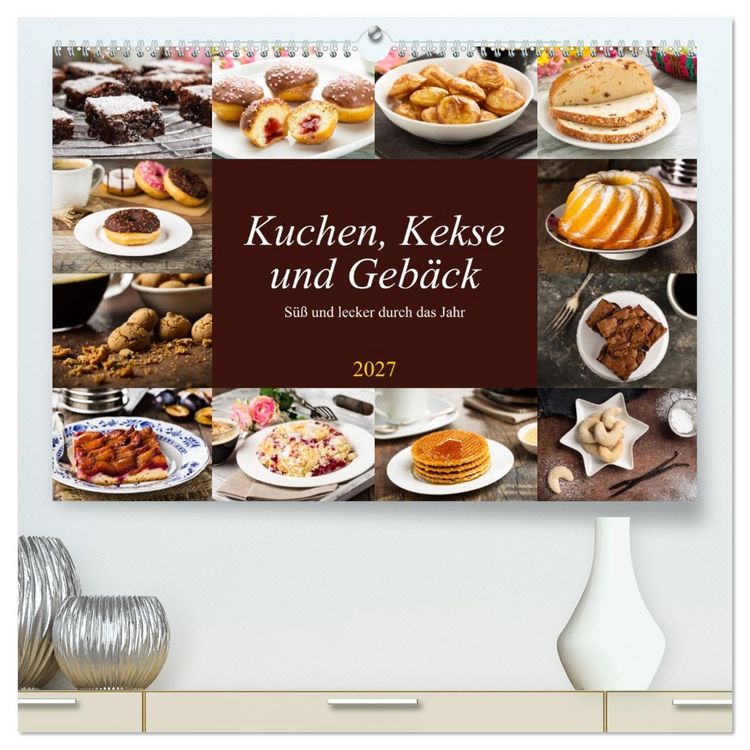 Produktbild: Kuchen, Kekse und Geb&auml;ck - s&uuml;&szlig; und lecker durch das Jahr (hochwertiger Premium Wandkalender 2027 DIN A2 quer), Kunstdruck in Hochglanz