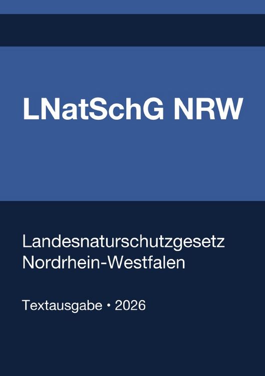 Produktbild: LNatSchG NRW - Landesnaturschutzgesetz Nordrhein-Westfalen 2026
