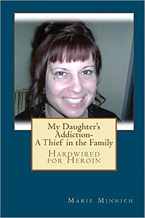 Produktbild: My Daughter's Addiction-A Thief in the Family (Hardwired for Heroin)