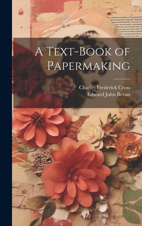 Produktbild: A Text-Book of Papermaking