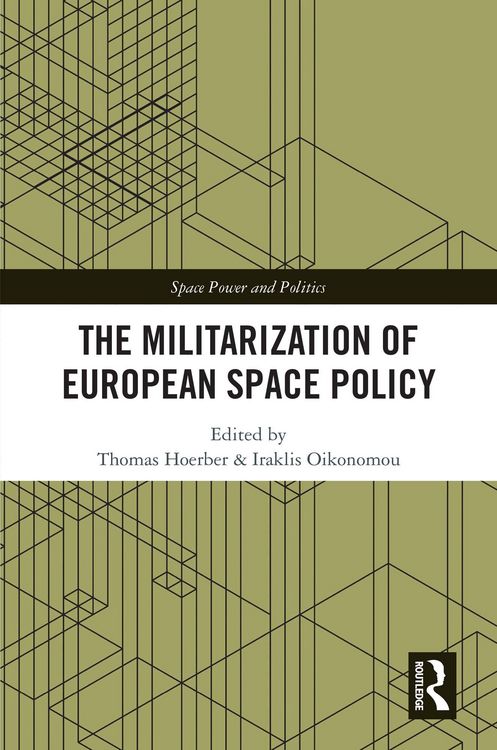 Produktbild: The Militarization of European Space Policy