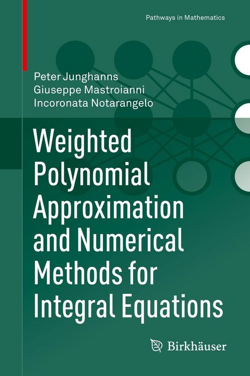 Produktbild: Weighted Polynomial Approximation and Numerical Methods for Integral Equations