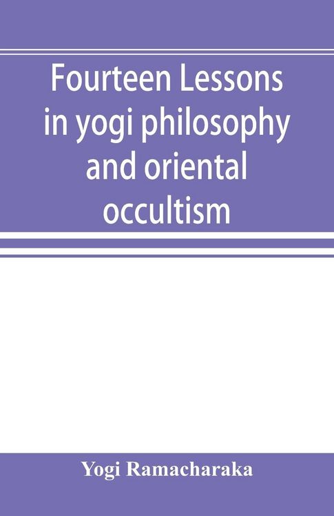 Produktbild: Fourteen lessons in yogi philosophy and oriental occultism