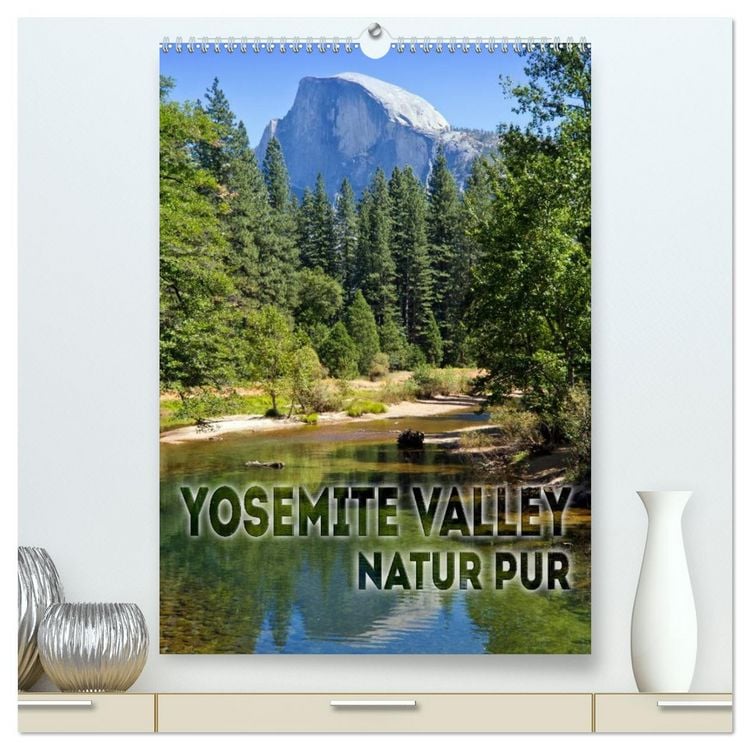 Produktbild: YOSEMITE VALLEY Natur Pur (hochwertiger Premium Wandkalender 2026 DIN A2 hoch), Kunstdruck in Hochglanz