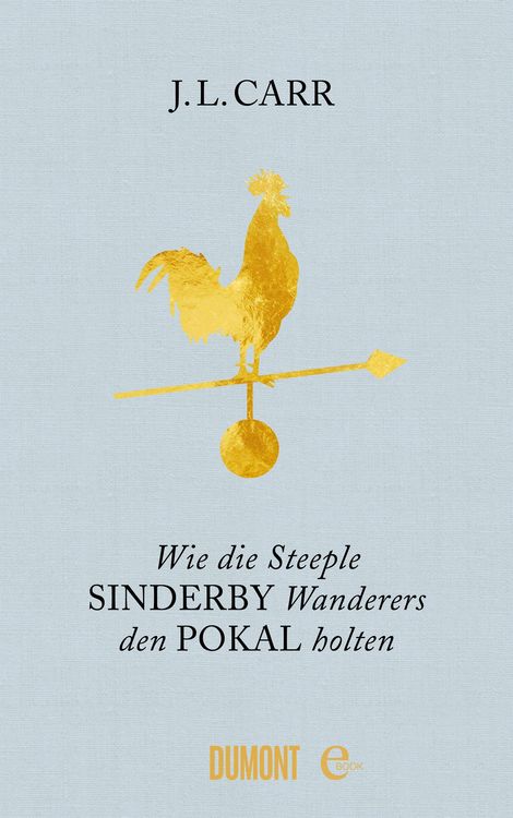 Produktbild: Wie die Steeple Sinderby Wanderers den Pokal holten