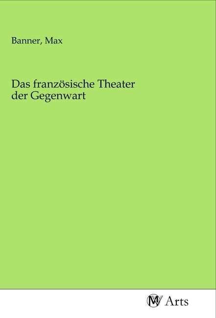 Produktbild: Das franz&ouml;sische Theater der Gegenwart