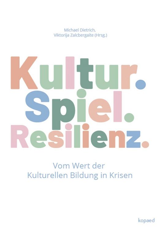 Produktbild: Kultur. Spiel. Resilienz.