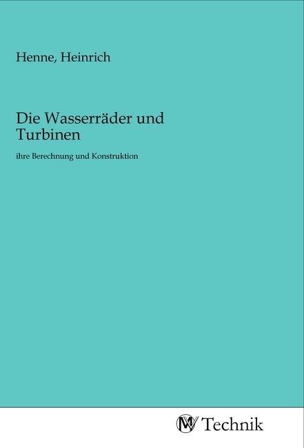 Produktbild: Die Wasserr&auml;der und Turbinen