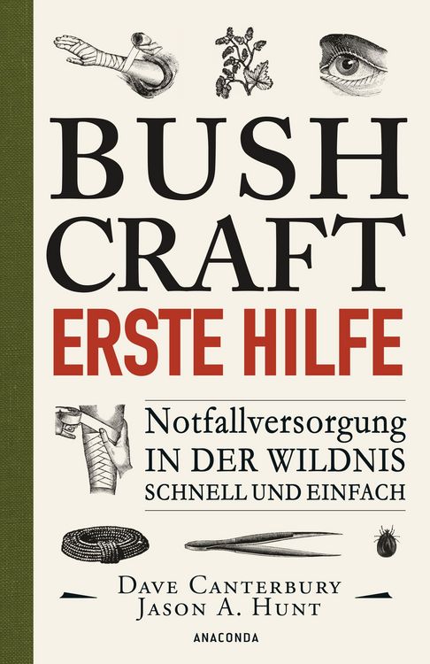 Produktbild: Bushcraft - Erste Hilfe - Notfallversorgung in der Wildnis - schnell und einfach