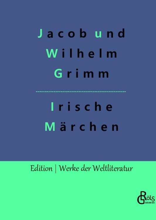 Bild vom Artikel Irische Elfenmärchen vom Autor Jacob und Wilhelm Grimm