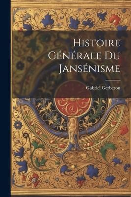 Produktbild: Histoire G&eacute;n&eacute;rale Du Jans&eacute;nisme