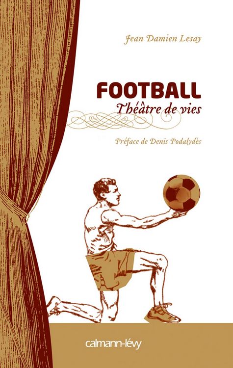 Produktbild: Football Th&eacute;&acirc;tre de vies