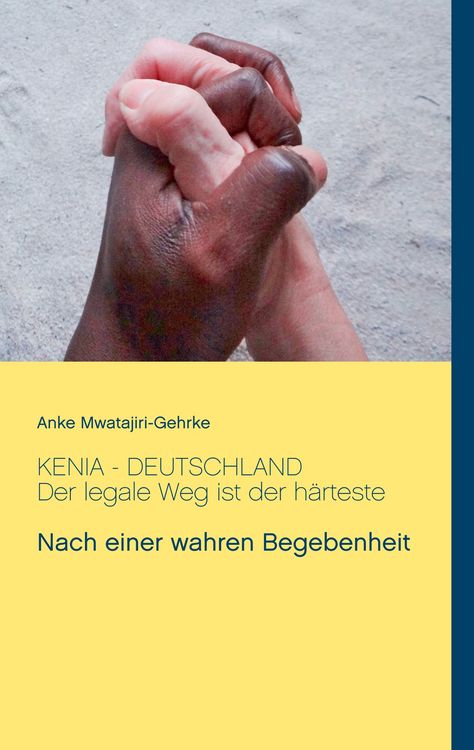 Produktbild: Kenia - Deutschland. Der legale Weg ist der h&auml;rteste