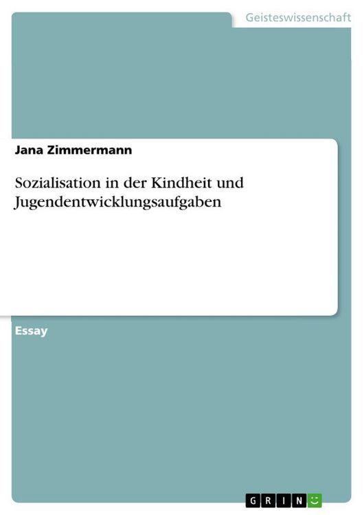 Produktbild: Sozialisation in der Kindheit und Jugendentwicklungsaufgaben
