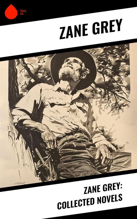 Produktbild: Zane Grey: Collected Novels
