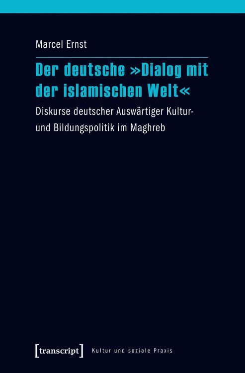 Produktbild: Der deutsche &raquo;Dialog mit der islamischen Welt&laquo;