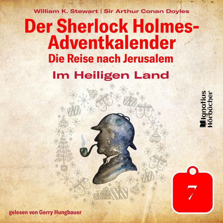 Produktbild: Im Heiligen Land (Der Sherlock Holmes-Adventkalender: Die Reise nach Jerusalem, Folge 7)
