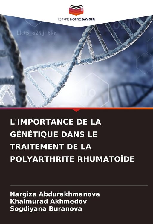 Produktbild: L'IMPORTANCE DE LA G&Eacute;N&Eacute;TIQUE DANS LE TRAITEMENT DE LA POLYARTHRITE RHUMATO&Iuml;DE
