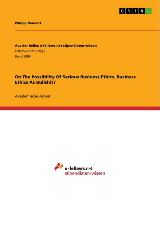 Produktbild: On The Possibility Of Serious Business Ethics. Business Ethics As Bullshit?