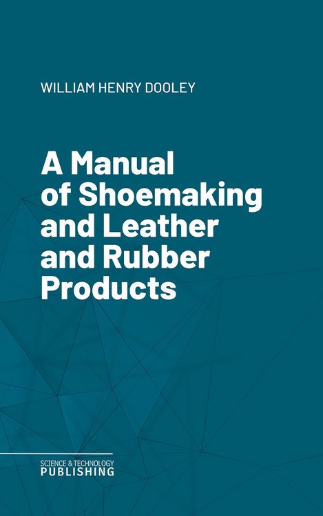 Produktbild: A Manual of Shoemaking and Leather and Rubber Products