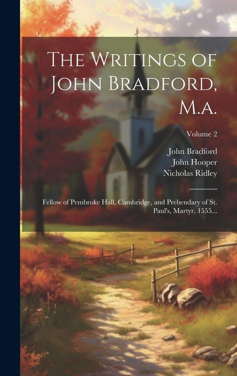 Produktbild: The Writings of John Bradford, M.a.